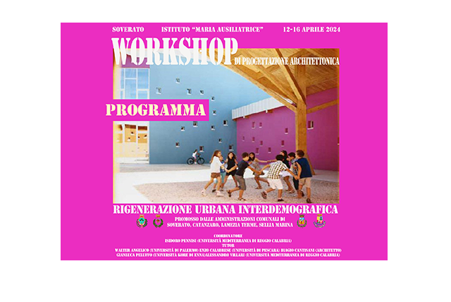 Programma 12-16 Aprile 2024 - Workshop di Progettazione e Rigenerazione Urbana Inter-Demografica